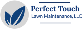 PERFECT TOUCH LAWN MAINTENANCE, LLC
